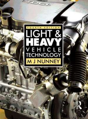 Light and Heavy Vehicle Technology de Malcolm Nunney