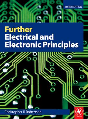 Further Electrical and Electronic Principles de Christopher Robertson