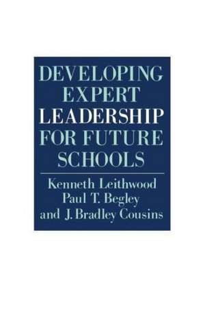 Developing Expert Leadership For Future Schools de Kenneth Leithwood