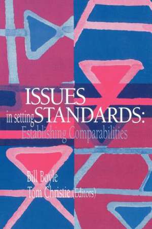 Issues In Setting Standards: Establishing Standards de Tom Christie