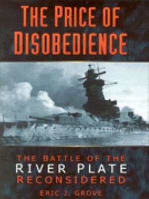 The Price of Disobedience de Eric Grove