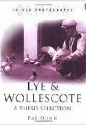 Lye and Wollescote de Dr. Alistair Dunn