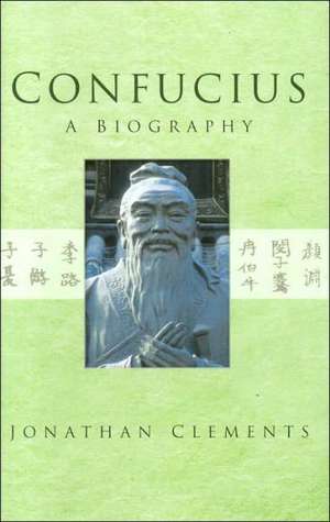 Confucius de Jonathan Clements