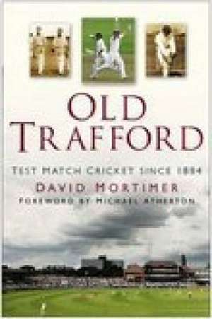 Old Trafford de David Mortimer