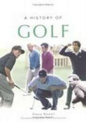 A History of Golf de Steve Newell