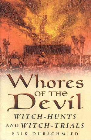 Durschmied, E: Whores of the Devil de Erik Durschmied