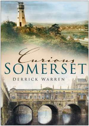 Curious Somerset de Derrick Warren