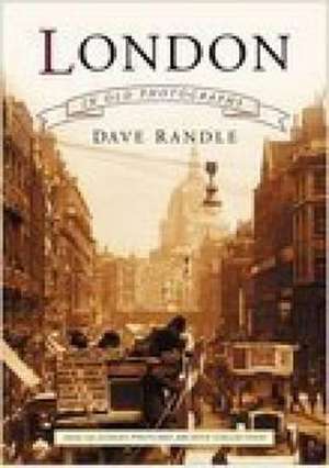 London in Old Photographs de Dave Randle