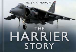 The Harrier Story de Peter R. March