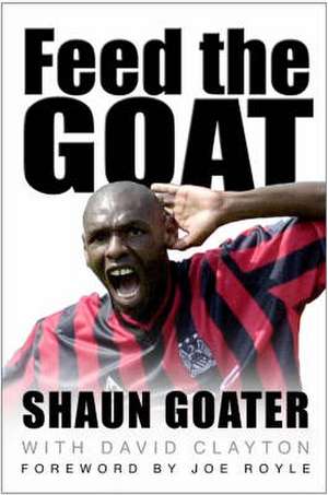 Feed the Goat de Shaun Goater