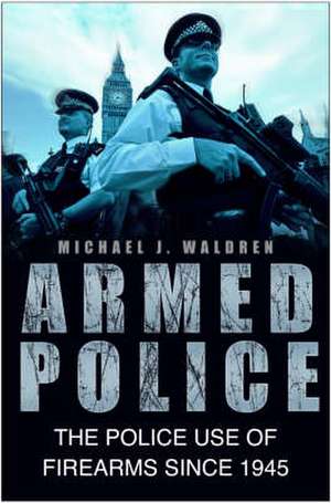 Armed Police de MIKE WALDREN