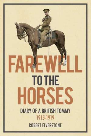 Farewell to the Horses de Robert Elverstone