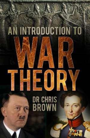 An Introduction to War Theory de Chris Brown