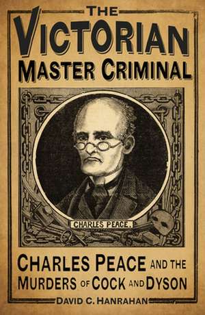 Victorian Master Criminal de David C. Hanrahan