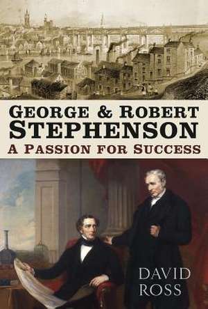 George and Robert Stephenson de David Ross