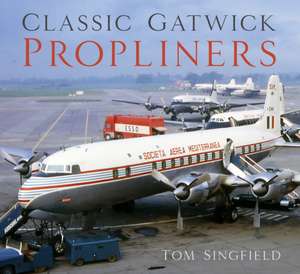 Classic Gatwick Propliners de Tom Singfield