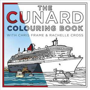 CUNARD COLOURING BK de Rachelle Cross