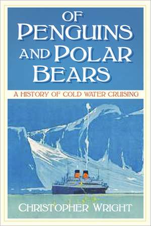 Of Penguins and Polar Bears de Christopher Wright