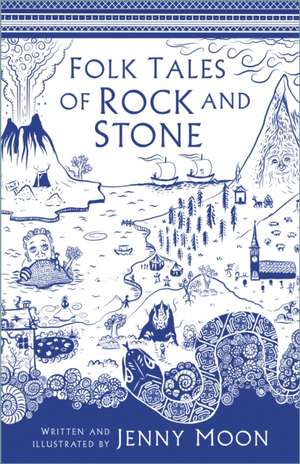 Folk Tales of Rock and Stone de Jenny Moon