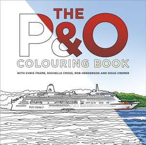 The P&o Colouring Book de Chris Frame