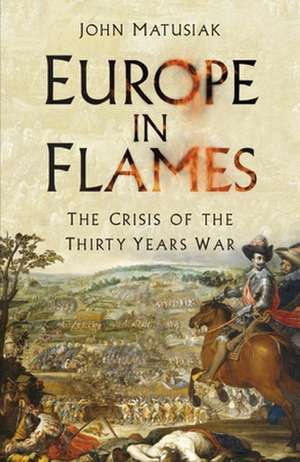 Europe in Flames de John Matusiak