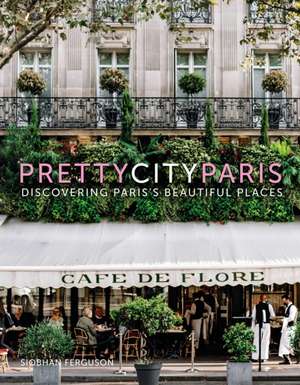 Prettycityparis de Siobhan Ferguson