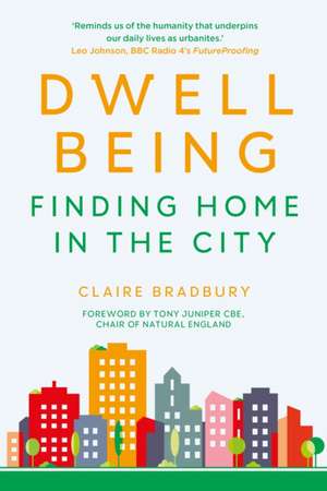 Dwellbeing de Claire Bradbury