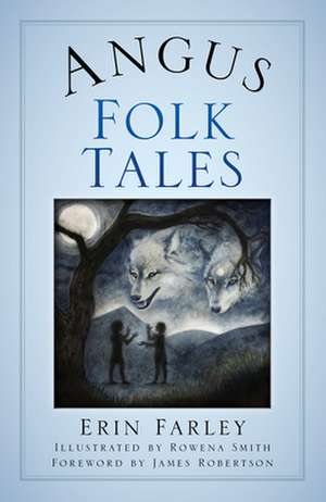 Angus Folk Tales de Erin Farley