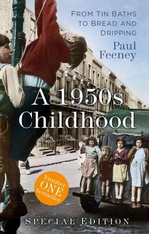 A 1950s Childhood Special Edition de Paul Feeney