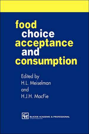 Food Choice, Acceptance and Consumption de H.J.H. MacFie