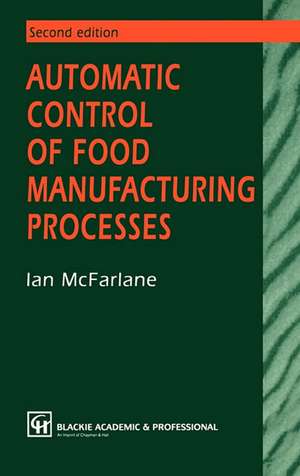 Automatic Control of Food Manufacturing Processes de I. McFarlane