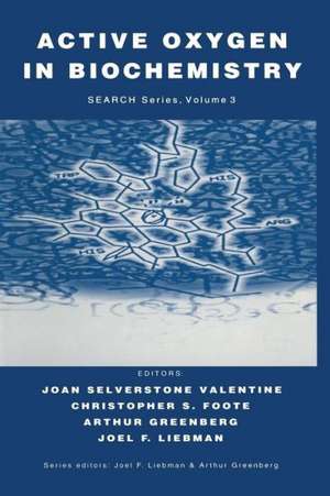 Active Oxygen in Biochemistry de Joan Selverstone Valentine