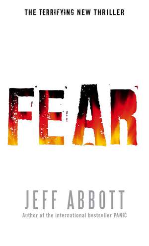 Abbott, J: Fear de Jeff Abbott