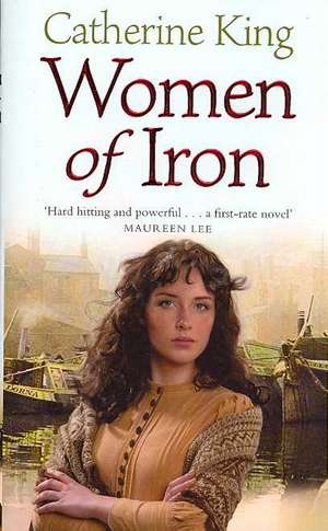 Women of Iron de Catherine King