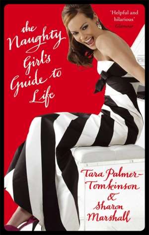 The Naughty Girl's Guide To Life de Sharon Marshall