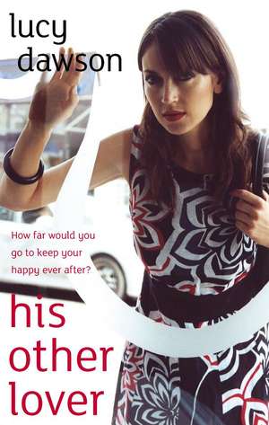 His Other Lover de Lucy Dawson