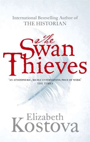 The Swan Thieves de Elizabeth Kostova