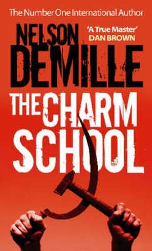 DeMille, N: Charm School de Nelson DeMille