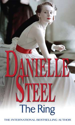 The Ring: An epic, unputdownable read from the worldwide bestseller de Danielle Steel