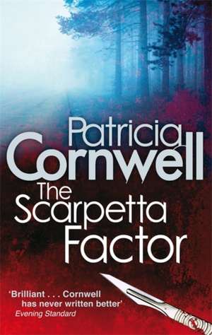 Cornwell, P: The Scarpetta Factor de Patricia Cornwell