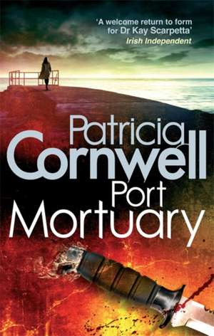 Port Mortuary de Patricia Cornwell