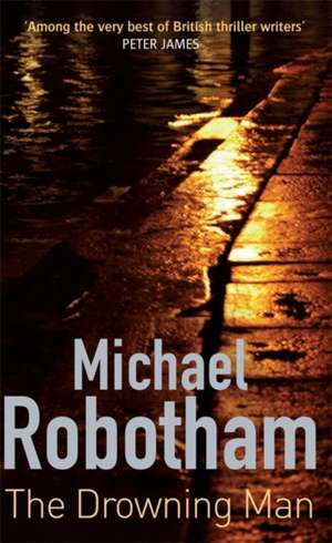 The Drowning Man de Michael Robotham