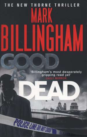 Good As Dead de Mark Billingham