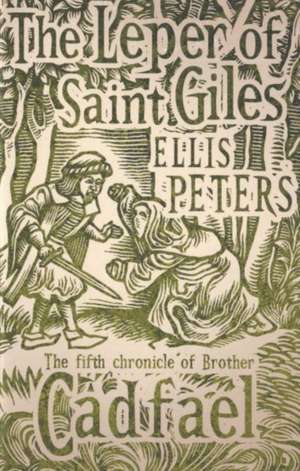 The Leper Of Saint Giles de Ellis Peters