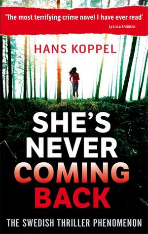 She's Never Coming Back de Hans Koppel