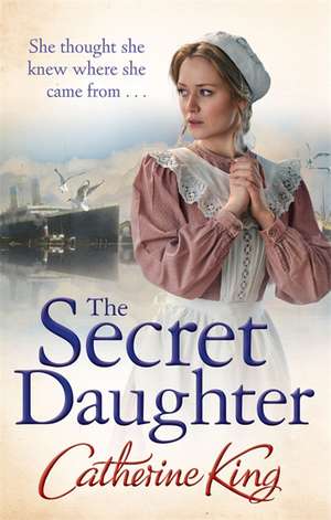 The Secret Daughter de Catherine King