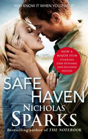 Safe Haven. Film Tie-In de Nicholas Sparks