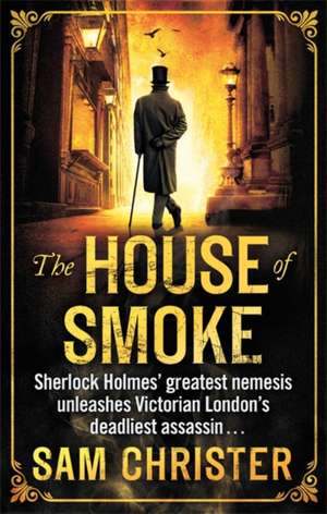 The House of Smoke de Sam Christer