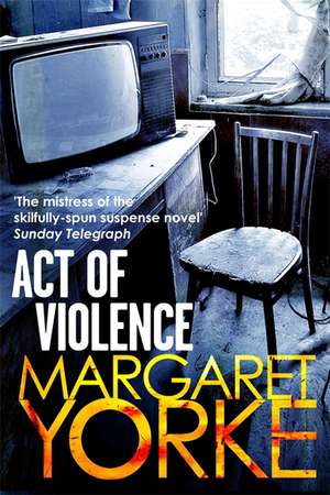 Act of Violence de Margaret Yorke