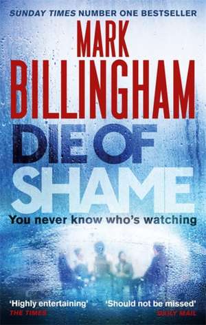 Billingham, M: Die of Shame